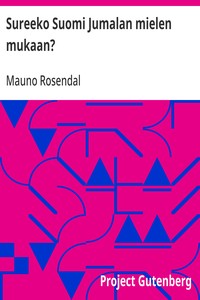 Sureeko Suomi Jumalan mielen mukaan?