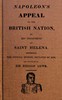 Napoleon's Appeal to the British Nation, on His Treatment at Saint Helena