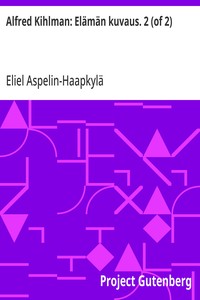 Alfred Kihlman: Elämän kuvaus. 2 (of 2)