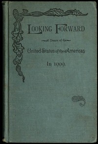 Looking forward :  a dream of the United States of the Americas in 1999