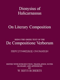 Dionysius of Halicarnassus On Literary Composition