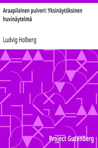 Araapilainen pulveri: Yksinäytöksinen huvinäytelmä