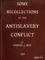 Some Recollections of Our Antislavery Conflict