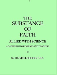 The Substance of Faith Allied with Science (6th Ed.)