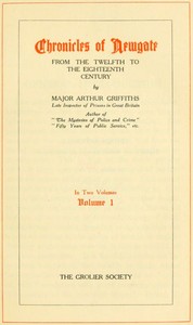 Chronicles of Newgate, Vol. 1