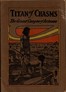 Titan of Chasms: The Grand Canyon of Arizona