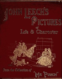 John Leech's Pictures of Life and Character, Vol. 2 (of 3)