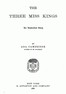 The Three Miss Kings: An Australian Story