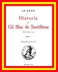 Historia de Gil Blas de Santillana: Novela (Vol 1 de 3)