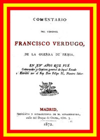Comentario del coronel Francisco Verdugo, de la guerra de Frisia,