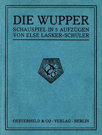 Die Wupper: Schauspiel in 5 Aufzügen