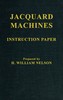 Jacquard Machines: Instruction Paper