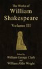 The Works of William Shakespeare [Cambridge Edition] [Vol. 3 of 9]