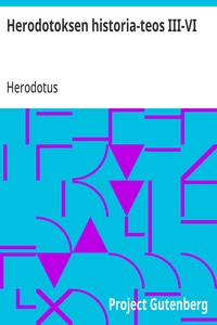 Herodotoksen historia-teos III-VI