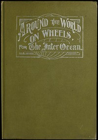 Around the World on Wheels, for The Inter Ocean