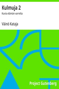 Kulmuja 2 :  Kuvia elämän varrelta