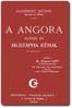 À Angora auprès de Mustafa Kemal