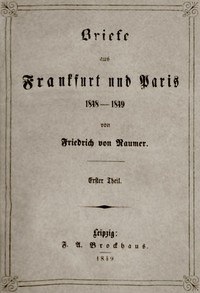 Briefe aus Frankfurt und Paris 1848-1849 (1/2)