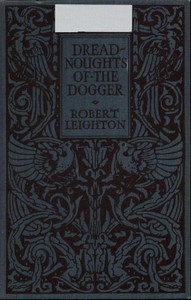 Dreadnoughts of the Dogger: A Story of the War on the North Sea