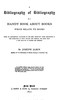 A Bibliography of Bibliography; Or, a Handy Book About Books Which Relate to Books