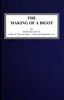 The making of a bigot