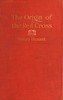 The Origin of the Red Cross: "Un souvenir de Solferino"
