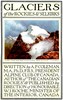 Glaciers of the Rockies and Selkirks, 2nd. ed.