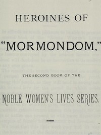 Heroines of "Mormondom"