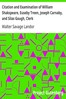Citation and Examination of William Shakspeare, Euseby Treen, Joseph Carnaby, and Silas Gough, Clerk