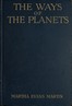 The Ways of the Planets