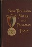 Nine Thousand Miles on a Pullman Train