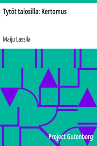 Tytöt talosilla: Kertomus