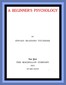 A Beginner's Psychology