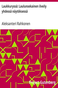 Laukkuryssä: Laulunsekainen ilveily yhdessä näytöksessä