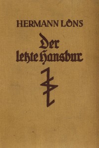 Der letzte Hansbur: Ein Bauernroman aus der Lüneburger Heide