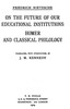 On the Future of our Educational Institutions; Homer and Classical Philology