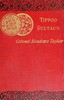 Tippoo Sultaun: A tale of the Mysore war