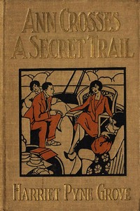 Ann Crosses a Secret Trail