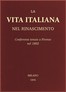 La vita Italiana nel Rinascimento: Conferenze tenute a Firenze nel 1892