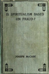 Is Spiritualism Based on Fraud?