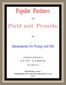 Popular Pastimes for Field and Fireside, or Amusements for young and old