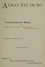 A Gray Eye or So. In Three Volumes—Volume II