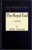 The Royal End: A Romance