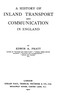 A History of Inland Transport and Communication in England