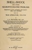 Shell-shock and other neuropsychiatric problems :  Presented in five hundred and eighty-nine case histories from the war literature, 1914-1918