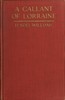 A Gallant of Lorraine; vol. 1 of 2