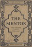 The Mentor: The Yosemite Valley, Vol 4, Num. 16, Serial No. 116, October 2, 1916