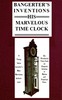 Bangerter's Inventions; His Marvelous Time Clock