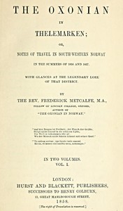 The Oxonian in Thelemarken, volume 1 (of 2)