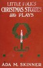 Little Folks' Christmas Stories and Plays